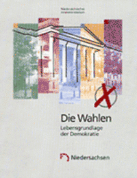 "Die Wahlen - Lebensgrundlage der Demokratie"